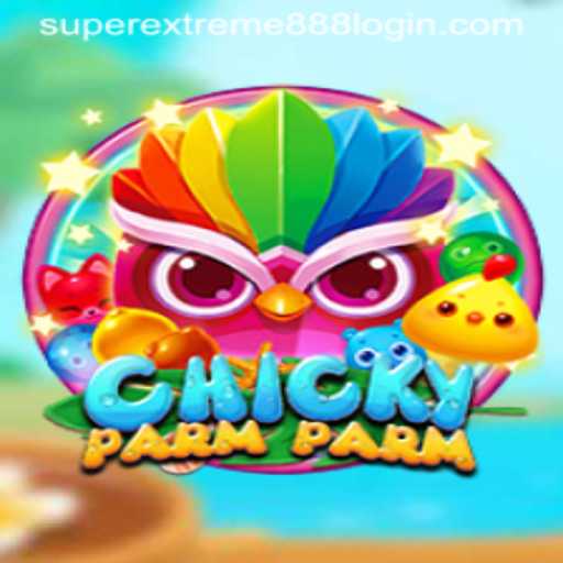 Dive into the World of ChickyParmParm: The Exciting Realm of SuperExtreme888