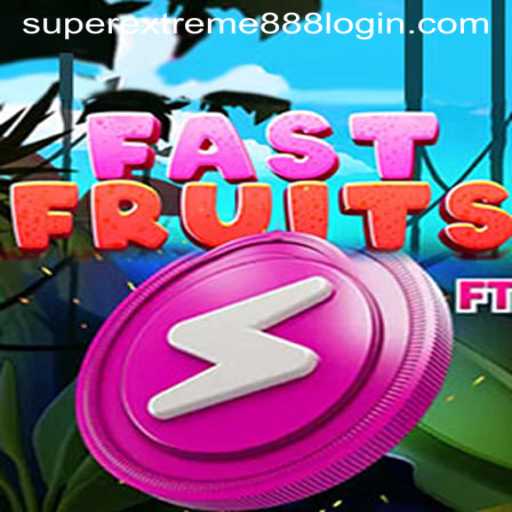 Unleashing the Fun with FastFruits: A Dive into SuperExtreme888's New Sensation