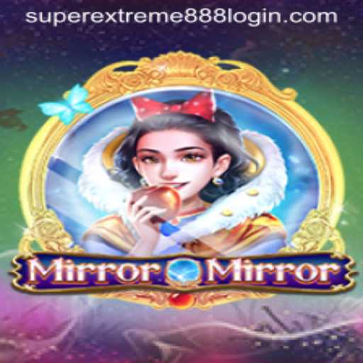 Exploring the Enigmatic World of MirrorMirror: Secrets Behind SuperExtreme888