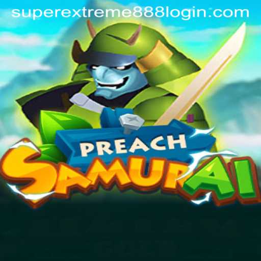 Unveiling PreachSamurai: A Deep Dive into the Intricacies of SuperExtreme888
